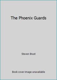 The Phoenix Guards by Brust, Steven - 1991