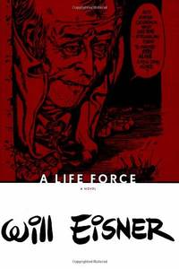 image of A Life Force (Will Eisner Library (Hardcover))