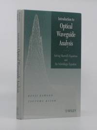 Introduction to Optical Waveguide Analysis: Solving Maxwell's Equation and the Schrodinger Equation