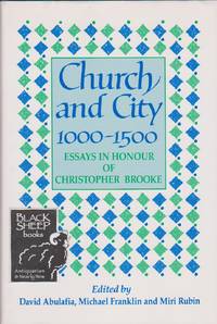 Church and City, 1000-1500: Essays in Honour of Christopher Brooke