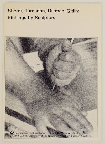 Shemi, Tumarkin, Rikman, Gitlin: Etchings by Sculptors