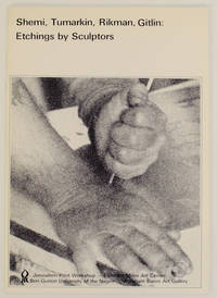 Shemi, Tumarkin, Rikman, Gitlin: Etchings by Sculptors