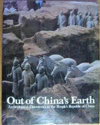 image of Out of China's Earth: Archeological Discoveries in the People's Republic of China