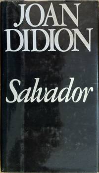 Salvador by Didion, Joan - 1983