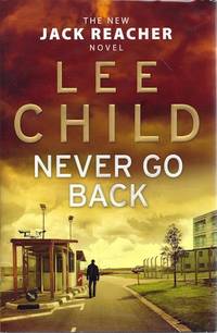 Never Go Back by Child, Lee - 2013-01-01