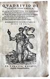 Quadrivio, il quale contiene un trattato della strada che si ha da tenere in scrivere Istoria. Un Modo, che insegna à scriver epistole latine, & volgari ... Alcune avvertenze del tesser dialoghi. Et alcuni artificii delle Ode di Oratio Flacco