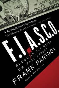 Fiasco : Blood in the Water on Wall Street