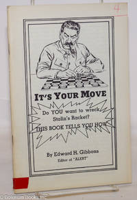 cover of It's your move. Do you want to wreck Stalin's racket? This book tells you how