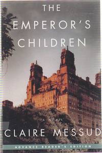 The Emperor&#039;s Children de MESSUD, Claire - 2006