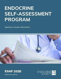 ESAP&acirc;&cent; 2020 Endocrine Self-Assessment Program: Questions, Answers, Discussions,...