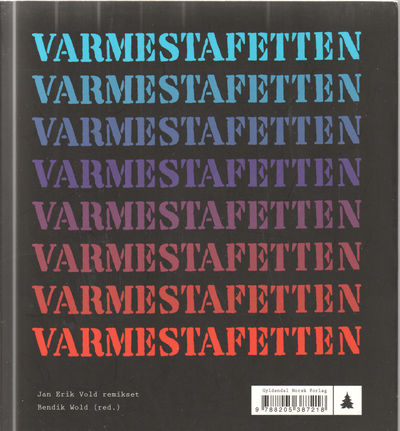 Varmestafetten. 15 essays om Jan Erik Vold
