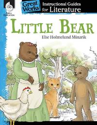 Little Bear: An Instructional Guide for Literature : An Instructional Guide for Literature