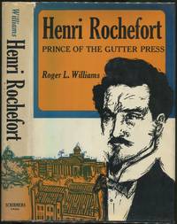image of Henri Rochefort: Prince of the Gutter Press