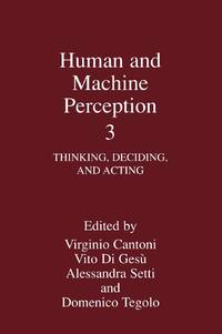 Human and Machine Perception 3: Thinking, Deciding, and Acting