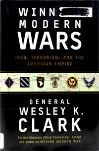 Winning Modern Wars: Iraq, Terrorism, and the American Empire