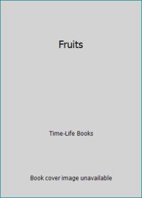 Fruits by Time-Life Books - 1983