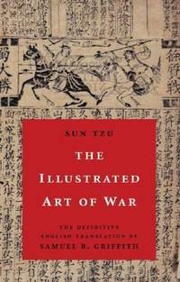 image of The Illustrated Art of War : The Definitive English Translation by Samuel B. Griffith