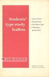 STUDENTS' TYPE STUDY LEAFLETS