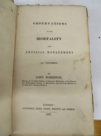 image of Observations on the Mortality and Physical Management of Children