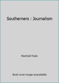 Southerners : Journalism