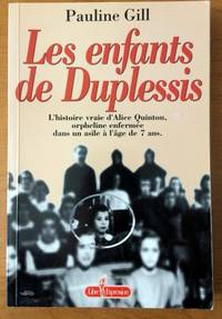 Les Enfants de Duplessis by Pauline Gill - 1991