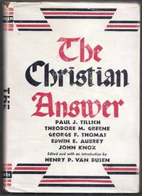 The Christian Answer by Van Dusen, Henry P. (editor)