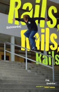 Skateboarding : Rails, Rails, Rails