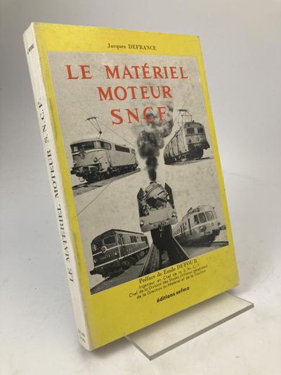 Le matériel moteur S.N.C.F.