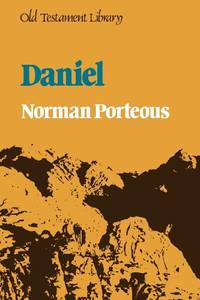 Daniel: A Commentary (Old Testament Library)
