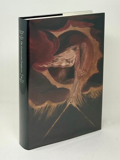 The Continental Prophecies: America: a Prophecy, Europe: a Prophecy, The Song of Los (The Illuminated Books of William Blake, Volume 4)