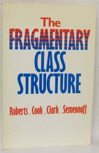 The Fragmentary Class Structure.