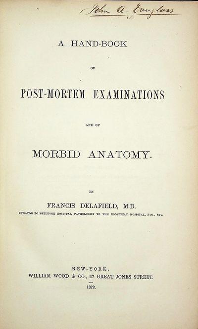 A Hand-Book of Post-Mortem Examinations and of Morbid Anatomy