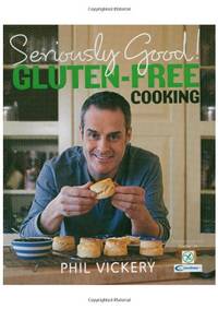 Seriously Good! Gluten-Free Cooking