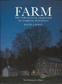 Farm : The Vernacular Tradition of Working Buildings by David Larkin - Paperback - 1995 - from Trinder's Fine Tools (SKU: 001103)