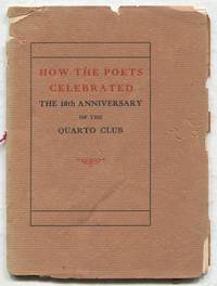 How the Poets Celebrated: The 10th Anniversary of the Quarto Club