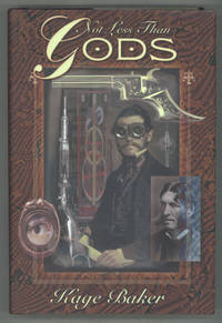 NOT LESS THAN GODS ..