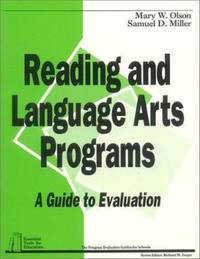 Reading and Language Arts Programs: A Guide to Evaluation