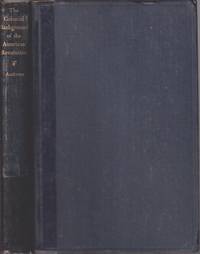 The Colonial Background of the American Revolution: Four Essays in  American Colonial History,