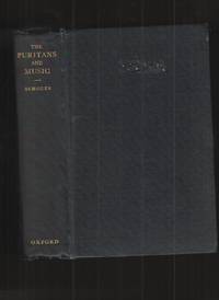 image of The Puritans and Music in England and New England; A Contribution to the Cultural History of Two Nations,