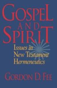 image of Gospel and Spirit: Issues in New Testament Hermeneutics