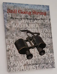 STILL GOING STRONG: The Story of the Moyarra Honor Roll
