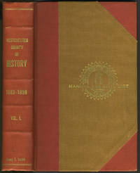 Manual of Westchester County. Past and Present. Civil List to Date. 1898