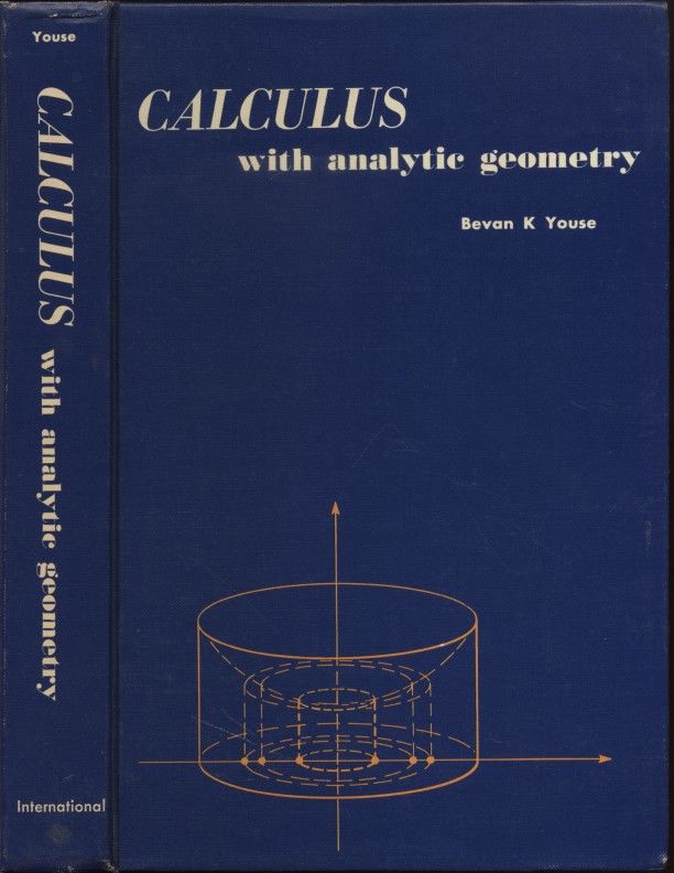 Calculus with Analytic Geometry by Youse, Bevan K