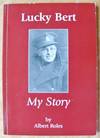 Lucky Bert: My Story