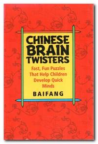 image of Chinese Brain Twisters Fast, Fun Puzzles That Help Children Develop Quick Minds