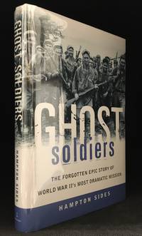 cover of Ghost Soldiers; The Forgotten Epic Story of World War Ii's Most Dramatic Mission