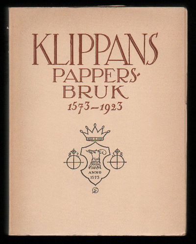 Klippans pappersbruk 1573-1923.