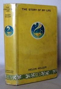 image of The story of my life, with her letters (1887-1901) + a supplementary account on her education ... (abridged)