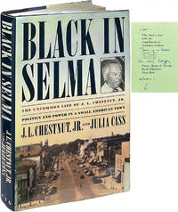 Black in Selma; The Uncommon Life of J.L. Chestnut, Jr.