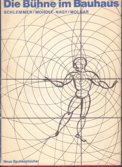 Die Bühne im Bauhaus. Nachwort von Walter Gropius.